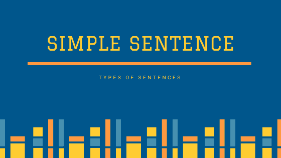 Simple Sentence | Types of Sentences