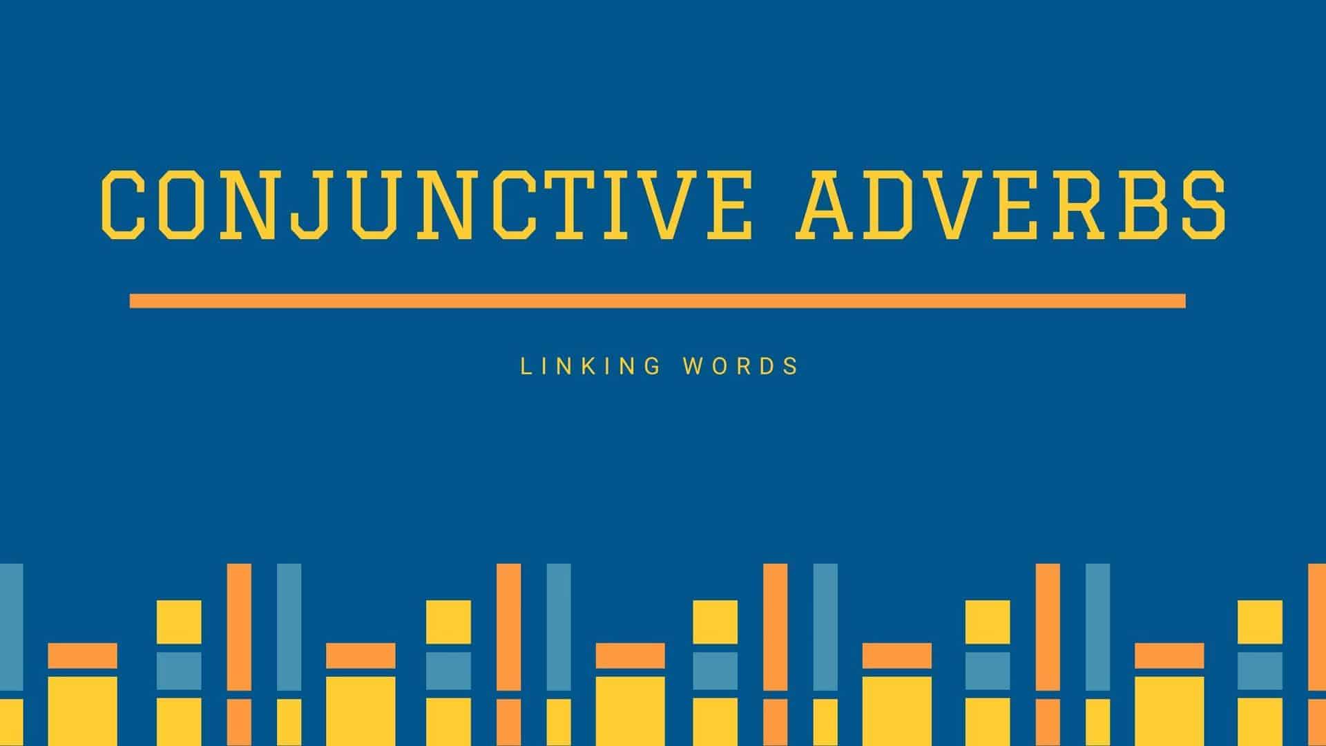 conjunctive adverbs
