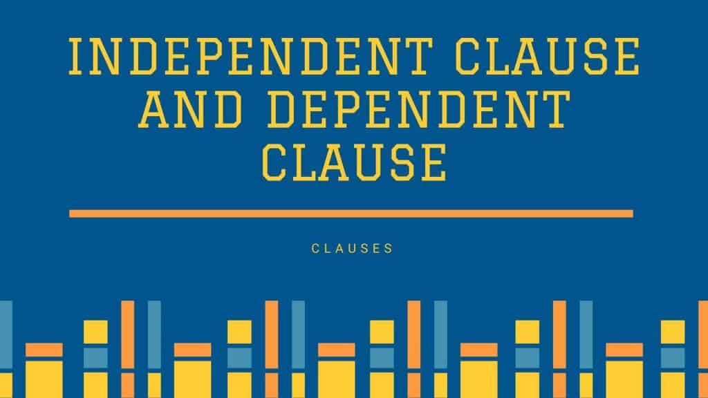 independent clause and dependent clause