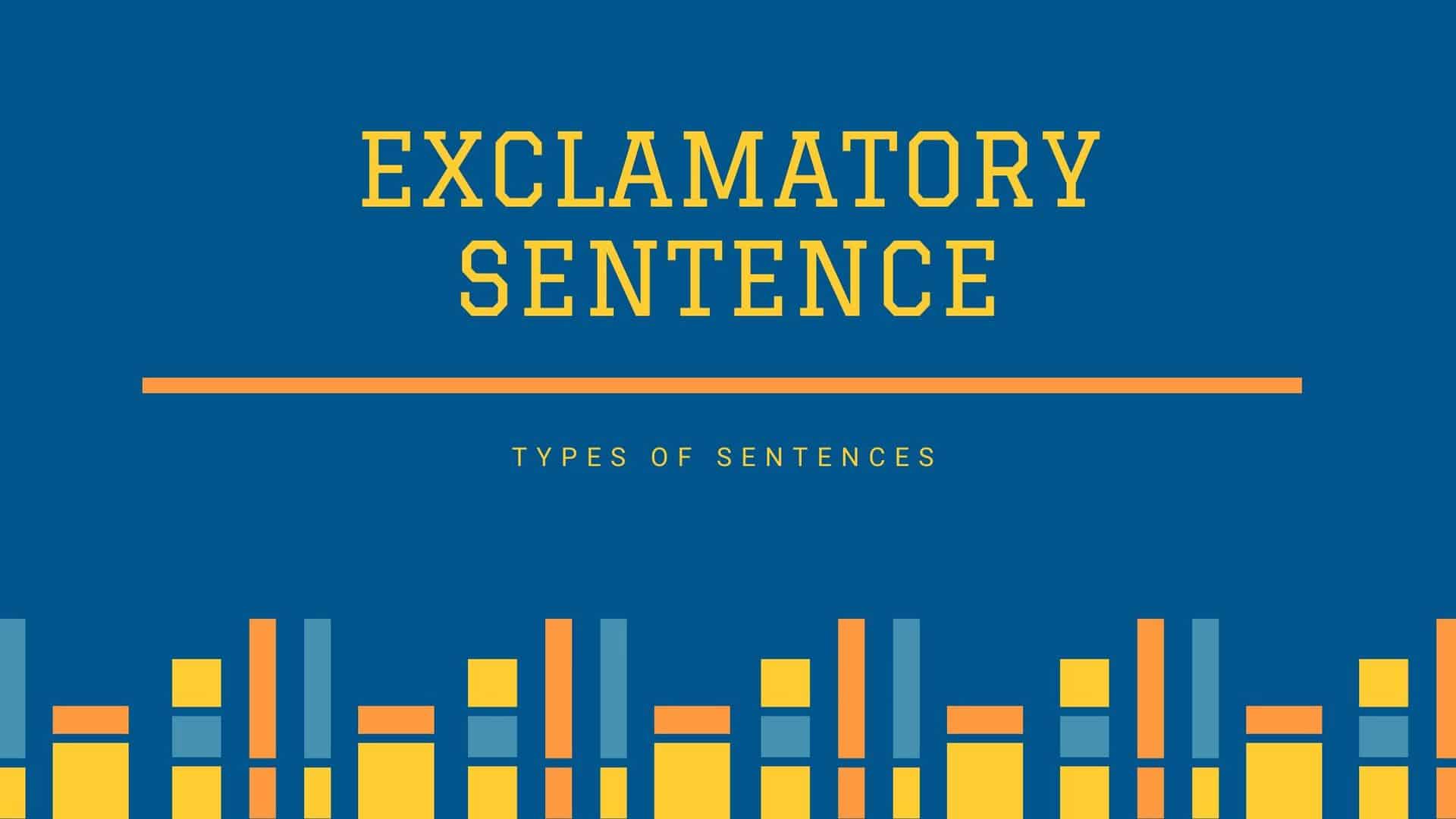 Exclamatory Sentence | Types of Sentences